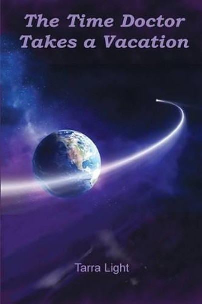 The Time Doctor Takes a Vacation by Maureen St Germain The Time Doctor Takes a Vacation by Maureen St Germain