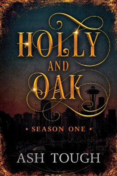 Holly and Oak: Season One Ash Tough 9781922851901