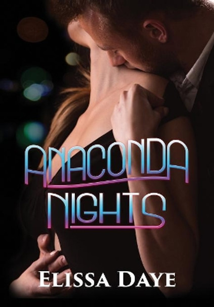 Anaconda Nights Elissa Daye 9781949812190