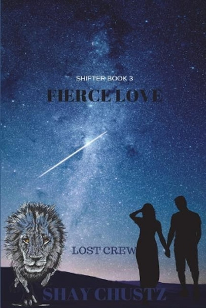Fierce Love by Shay Chustz