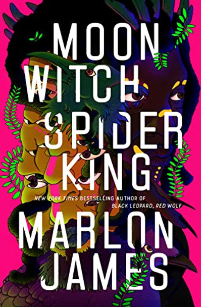 Moon Witch, Spider King Marlon James 9780735220201