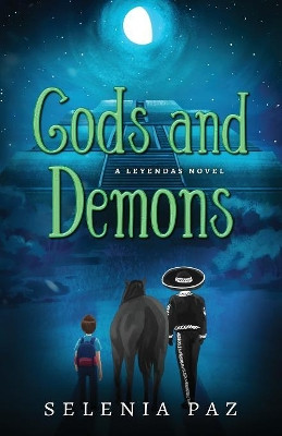 Gods and Demons Selenia Paz 9781946202932