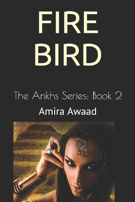 Fire Bird by Amira Awaad