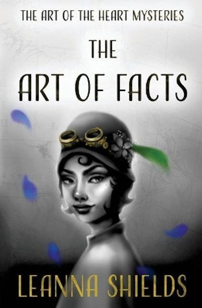 The Art of Facts by Leanna Shields