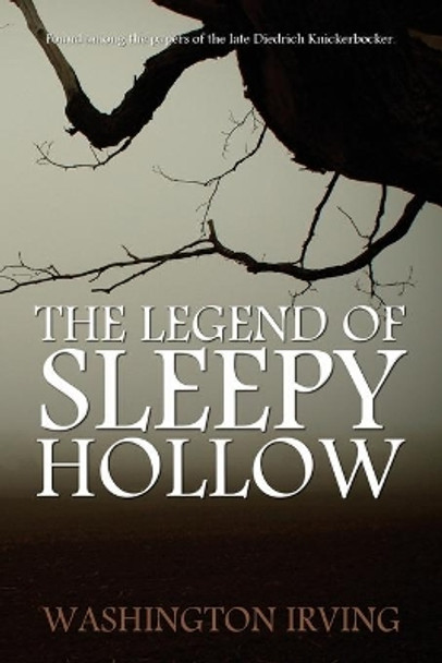 The Legend of Sleepy Hollow by Washington Irving Washington Irving 9781940177625