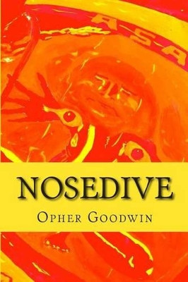 Nosedive by Opher Goodwin