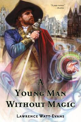 Young Man Without Magic Lawrence Watt-Evans 9780765337993