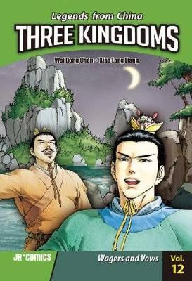 Three Kingdoms Volume 12: Wagers and Vows by Wei Dong Chen
