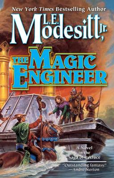The Magic Engineer L. E. Modesitt, Jr. 9780765374004