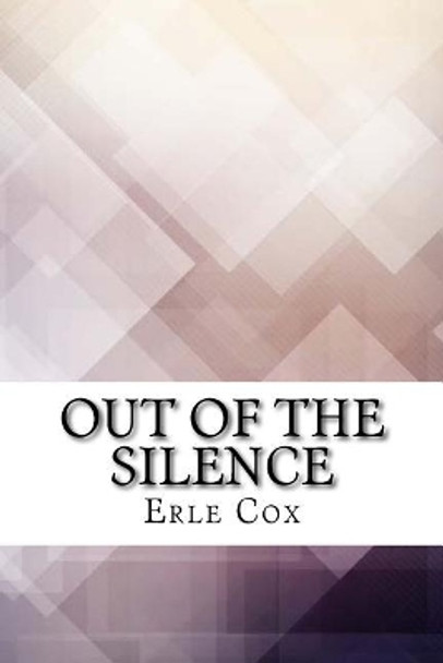 Out of the Silence Erle Cox 9781974642724