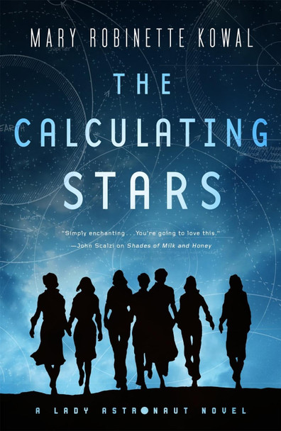 The Calculating Stars: A Lady Astronaut Novel Mary Robinette Kowal 9780765378385