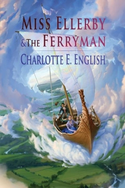 Miss Ellerby and the Ferryman Charlotte E English 9789492824028