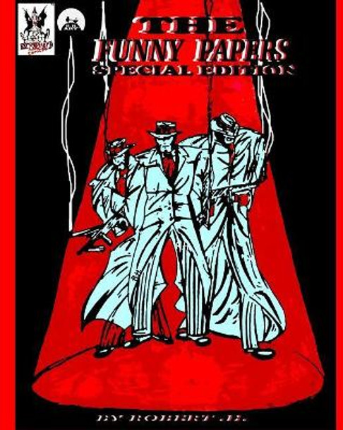 The Funny Papers, Special Edition by Robert H