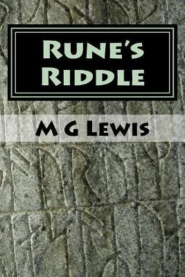 Rune's Riddle by M G Lewis