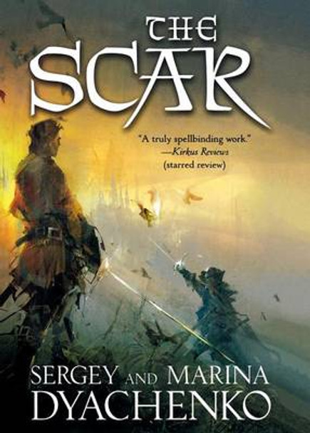 The Scar Sergey Dyachenko 9780765380258