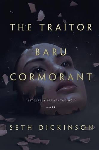 The Traitor Baru Cormorant Seth Dickinson 9780765380739