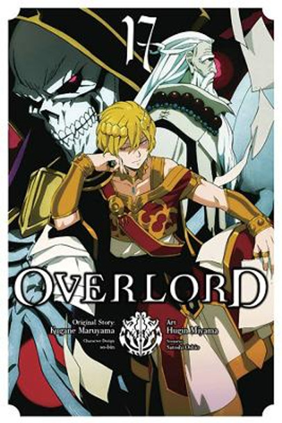 Overlord, Vol. 17 (manga) Kugane Maruyama 9781975366407