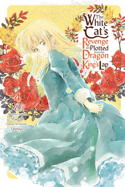The White Cat's Revenge as Plotted from the Dragon King's Lap, Vol. 4 by Kureha