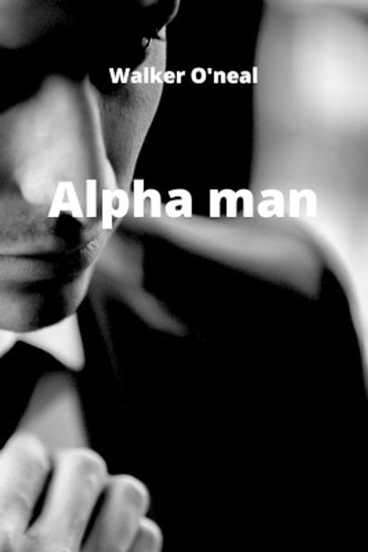 alpha man Walker O'Neal 9789686215212