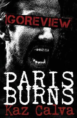 Paris Burns by Kaz Calva