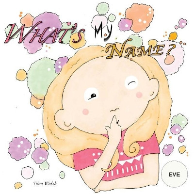 What's my name? EVE by Anni Virta