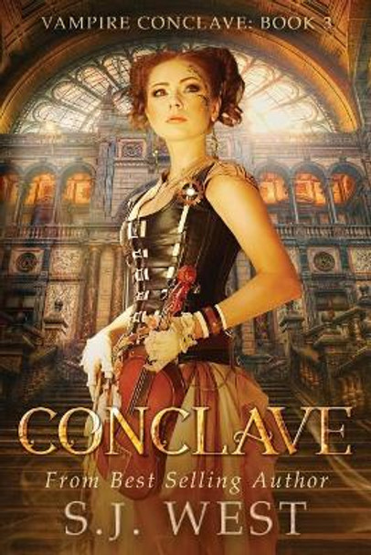 Conclave (Vampire Conclave: Book 3) S J West 9781975654917