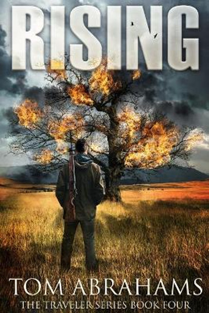 Rising: A Post Apocalyptic/Dystopian Adventure Tom Abrahams 9781973970378