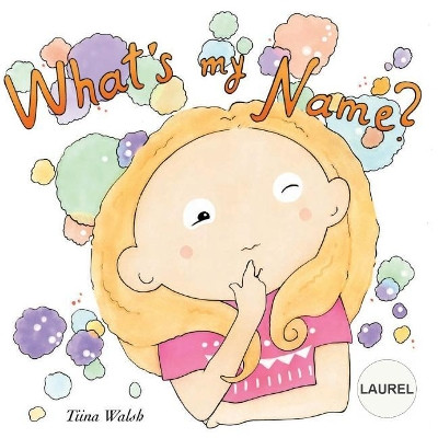 What's my name? LAUREL by Anni Virta