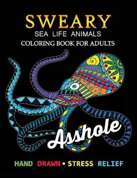 Sweary Sea Life Animals Coloring Book by Tiny Cactus Publishing