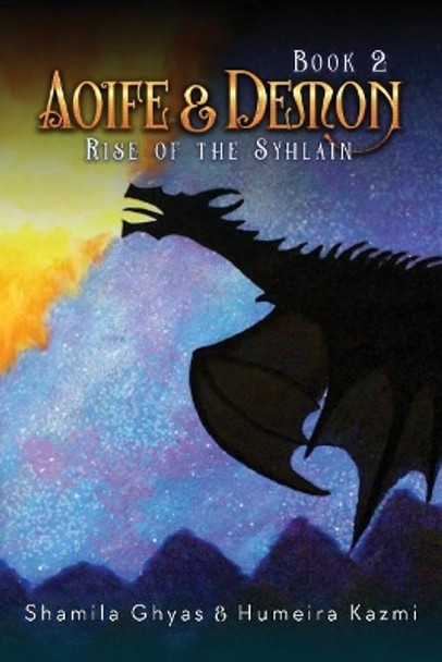 Aoife and Demon: Rise of the Syhlain Shamila Ghyas 9781974065295