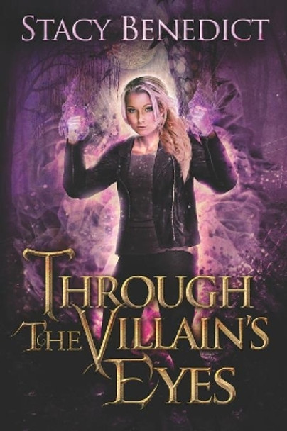 Through the Villain's Eyes Stacy Benedict 9781975812492