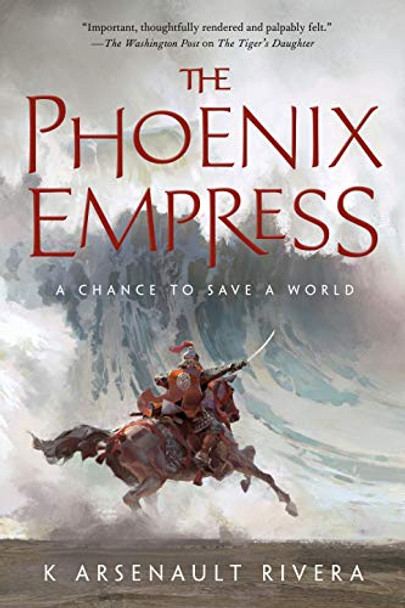 The Phoenix Empress K Arsenault Rivera 9780765392572