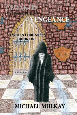 Cloaked Vengeance by L Michael Mulkay