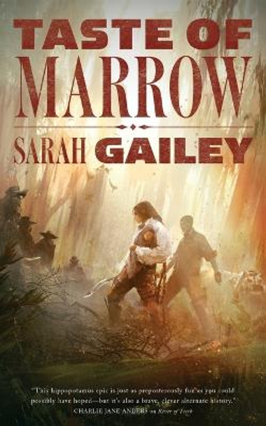 Taste of Marrow Sarah Gailey 9780765395252