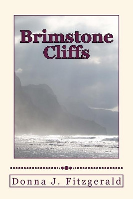 Brimstone Cliffs by Donna J Fitzgerald