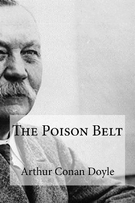 The Poison Belt Sir Arthur Conan Doyle 9781974284450
