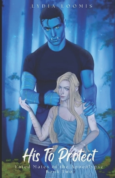 His to Protect by Lydia Loomis