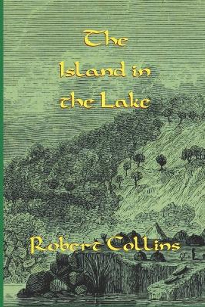 The Island in the Lake Robert Collins 9798374501193