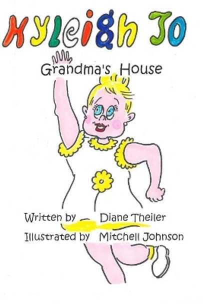 Kyleigh Jo: Grandma's House Mitchell Johnson 9781976029516