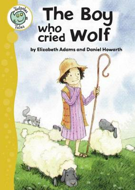 The Boy Who Cried Wolf by Elizabeth Adams