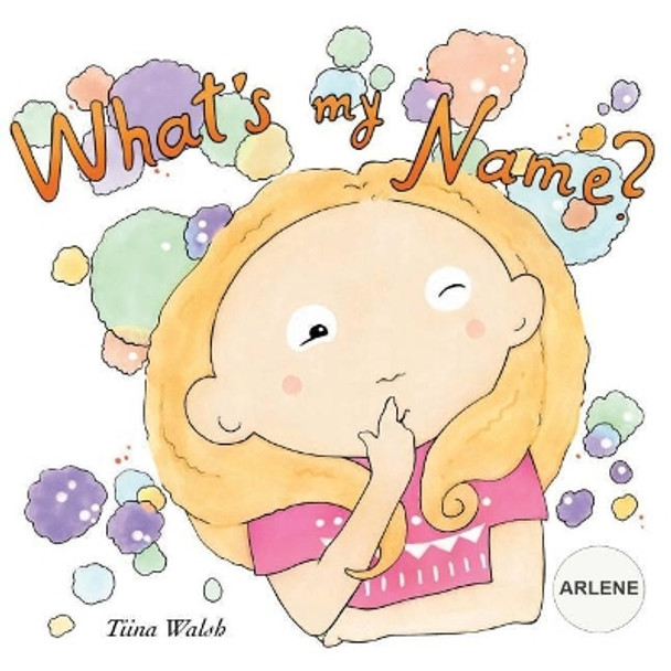 What's my name? ARLENE Anni Virta 9781976051715