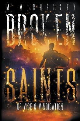 Of Vice and Vindication by M M Shelley