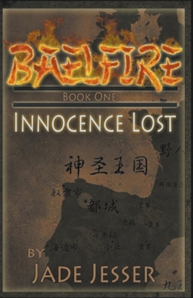 Baelfire Book 1: Innocence Lost Jade Jesser 9798215621318