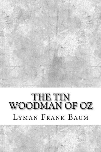 The Tin Woodman of Oz Lyman Frank Baum 9781974513802