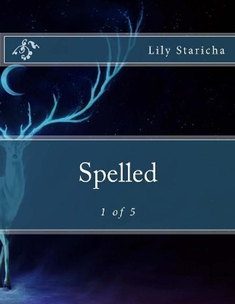 Spelled by Lily P Staricha