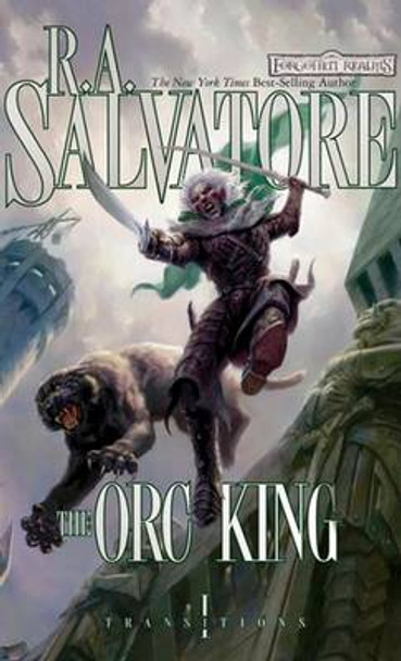 The Orc King R. A. Salvatore 9780786950461