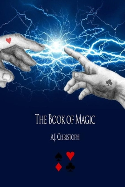 The Book of Magic A J Christoph 9798640831450