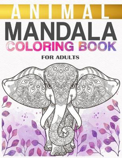 Animal Mandala Coloring Book For Adults by Bengen Studios Mandalas