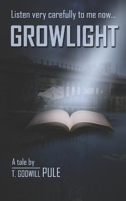 Growlight by T Godwill Pule