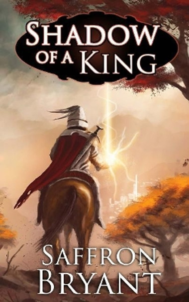 Shadow of a King S J Bryant 9781976371325